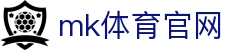 MK(体育科技有限公司)体育·官方网站